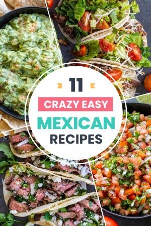 Collage of easy Mexican recipes